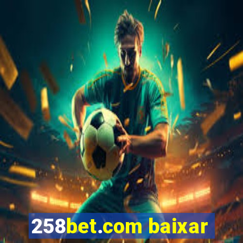 258bet.com baixar